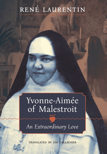 Yvonne-Aimée of Malestroit: An Extraordinary Love