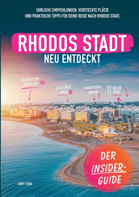 Rhodos-Stadt neu entdeckt: Ein persönlicher Reiseführer