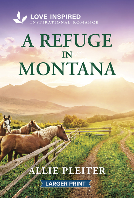 A Refuge in Montana: An Uplifting Inspirational Romance