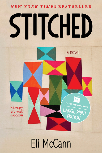 Stitched: A Novel (Large Print Edition for Accessibility)