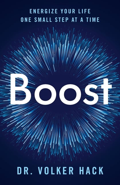 Boost: Energize Your Life One Small Step at a Time