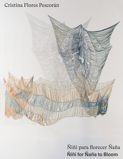 Cristina Flores Pescorán: Ñiñi for Ñaña to Bloom