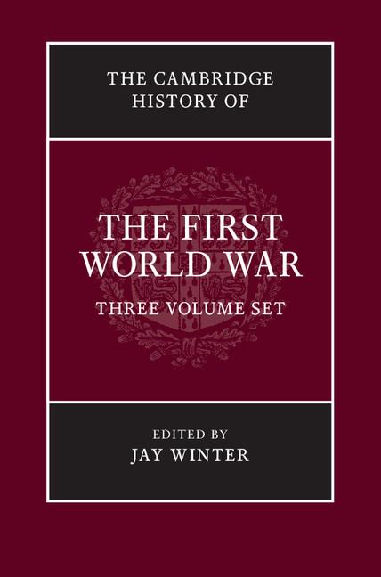 The Cambridge History of the First World War Set