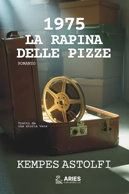 1975: La Rapina delle Pizze