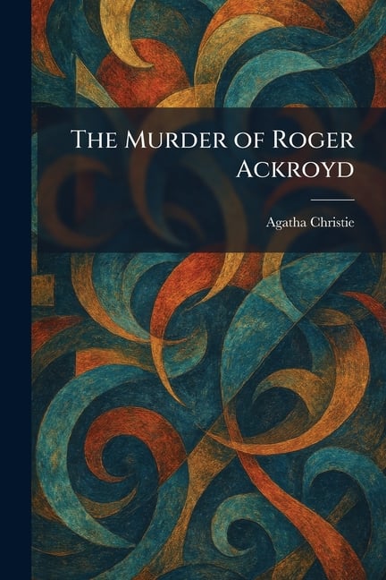 The Murder of Roger Ackroyd