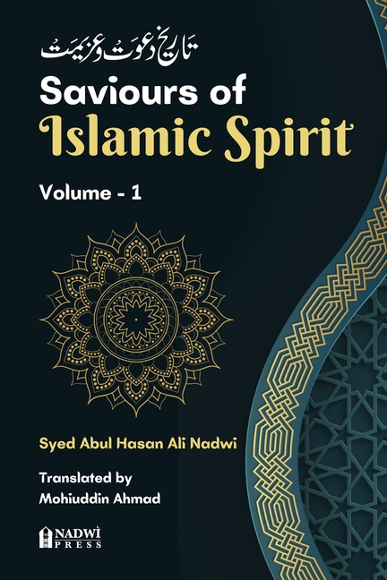 Saviours of Islamic Spirit- Volume 1