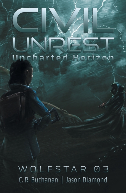 Civil Unrest: The Uncharted Horizon Serial