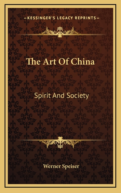 The Art Of China: Spirit And Society