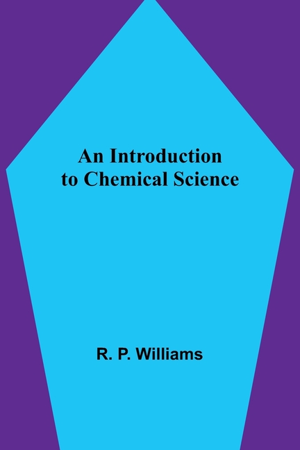 An Introduction to Chemical Science