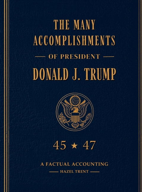 The Many Accomplishments of President Donald J. Trump