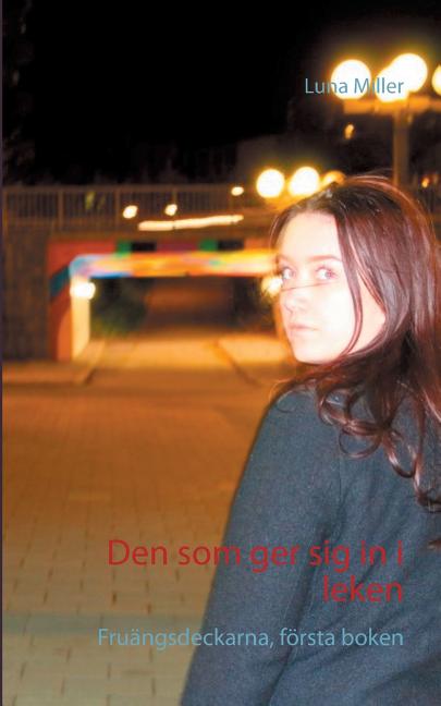 Den som ger sig in i leken: Fruängsdeckarna, första boken