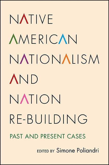 Native American Nationalism and Nation Re-building: Past and Present Cases