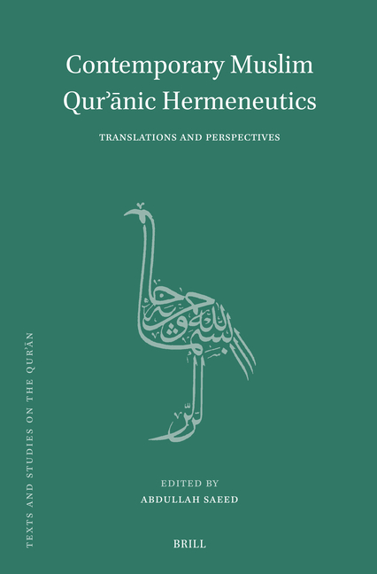 Contemporary Muslim Qurʾānic Hermeneutics: Translations and Perspectives