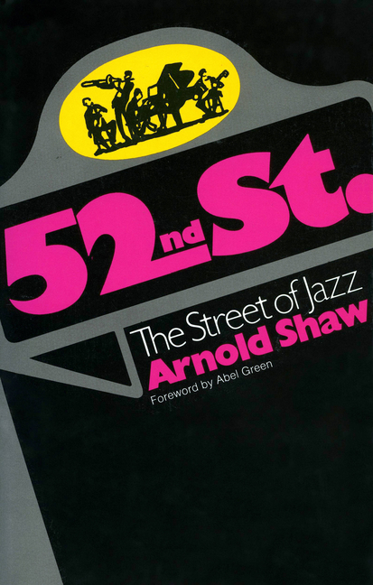 52nd Street: The Street of Jazz
