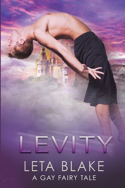 Levity: A Gay Fairy Tale