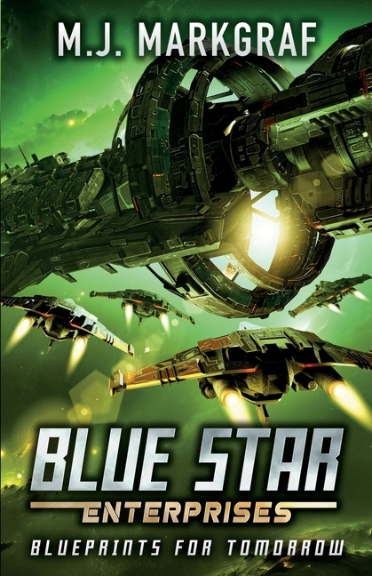 Blueprints for Tomorrow: A Space Opera Adventure