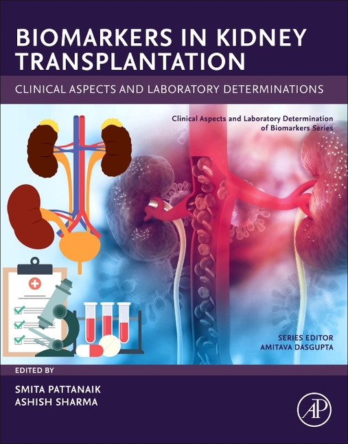 Biomarkers in Kidney Transplantation: Clinical Aspects and Laboratory Determinations