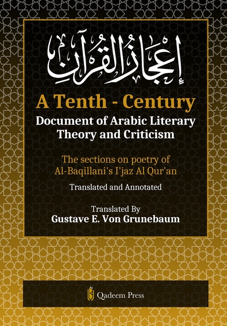 A Tenth - Century: The sections on poetry of Al-Baqillani's I'jaz Al Qur'an
