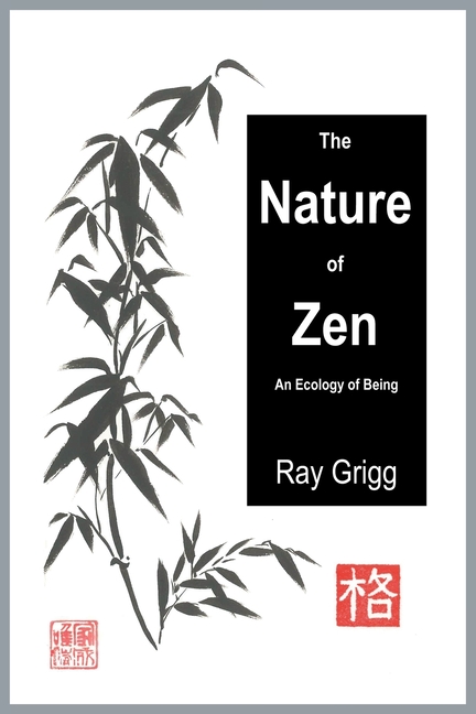 The Nature of Zen: An Ecology of Being