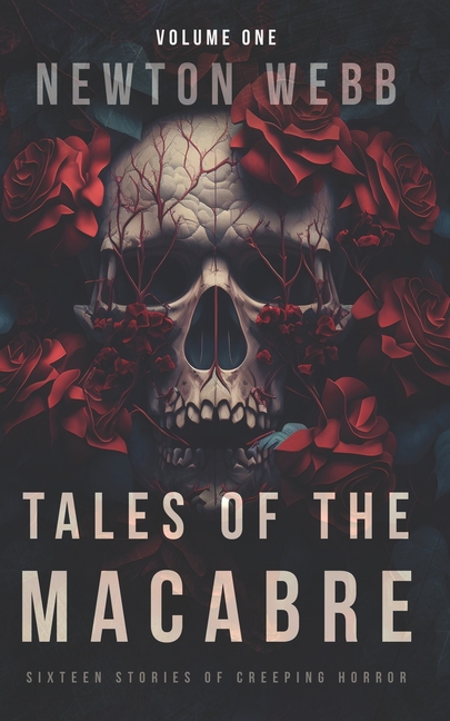 Tales of the Macabre, Vol. 1: Sixteen Stories of Creeping Horror