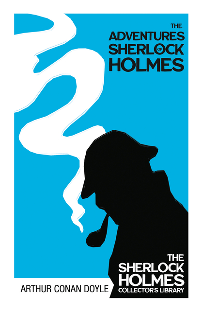 The Adventures of Sherlock Holmes: With Original Illustrations by Sidney Paget