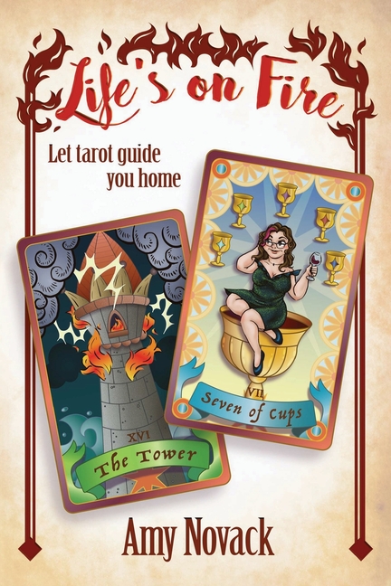 Life's on Fire STRIKE THE MATCH LIGHT THE LANTERN LET TAROT GUIDE YOU HOME