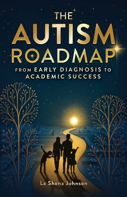 The Autism Roadmap: From Early Diagnosis to Academic Success