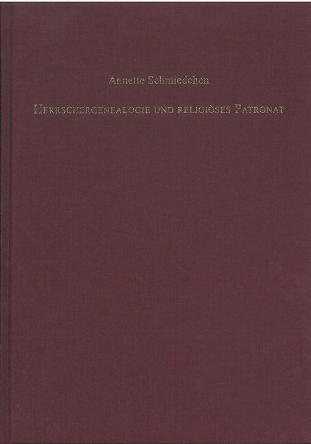 Herrschergenealogie und religiöses Patronat