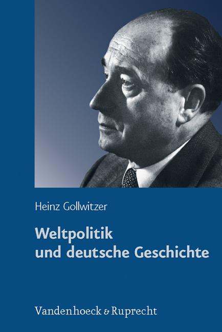 Weltpolitik Und Deutsche Geschichte: Gesammelte Studien