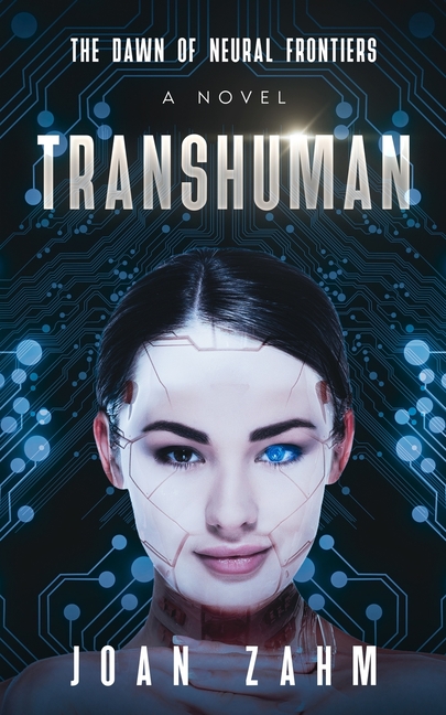 Transhuman: The Dawn of Neural Frontiers