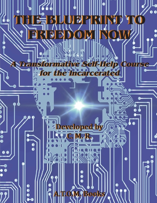 The Blueprint to Freedom Now