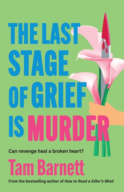 The Last Stage of Grief is Murder