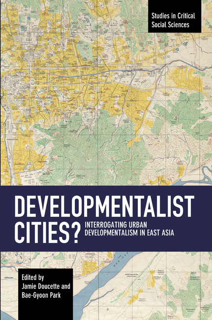 Developmentalist Cities?: Interrogating Urban Developmentalism in East Asia