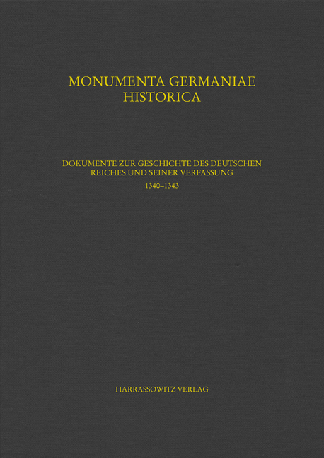 Dokumente Zur Geschichte Des Deutschen Reiches Und Seiner Verfassung. 1336-1344: Teil 2 (1340-1343). Bearbeitet Von Michael Menzel