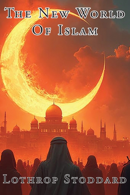 The New World Of Islam