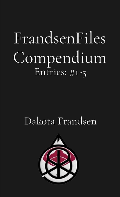 FrandsenFiles Compendium: Entries #1-5