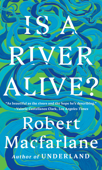 Is a River Alive?