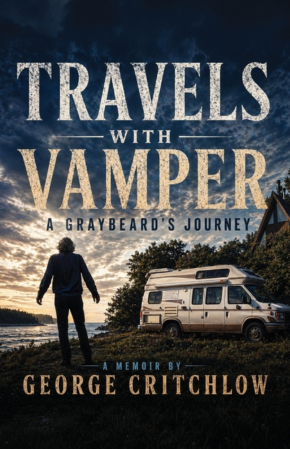 Travels with Vamper: A Graybeard's Journey