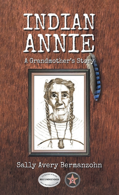 Indian Annie: A Grandmother's Story