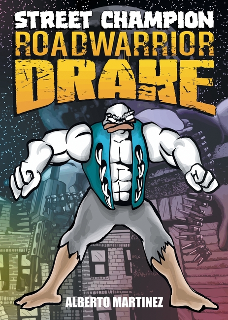 Street Champion Roadwarrior Drake
