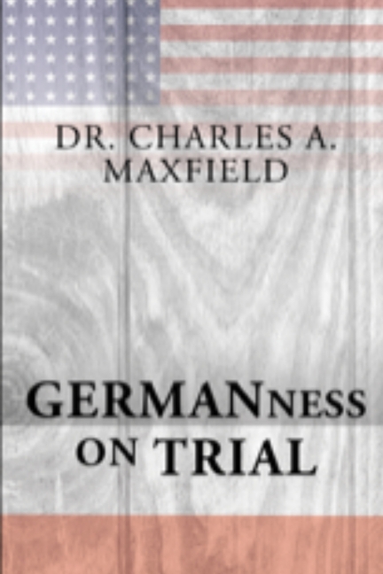 Germanness: The German Evangelical Synod of North America and the Espionage Act of 1917