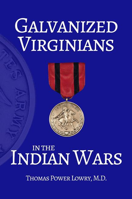 Galvanized Virginians in the Indian Wars