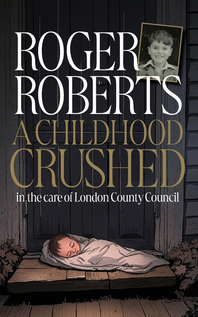 A Childhood Crushed