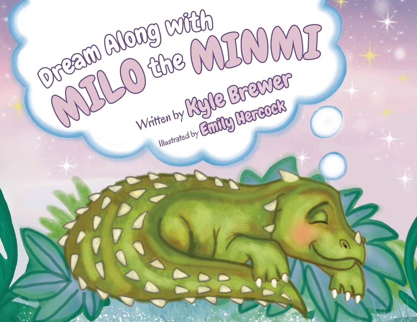 Dream Along With Milo The Minmi