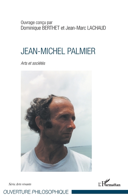 Jean-Michel Palmier: Arts et société