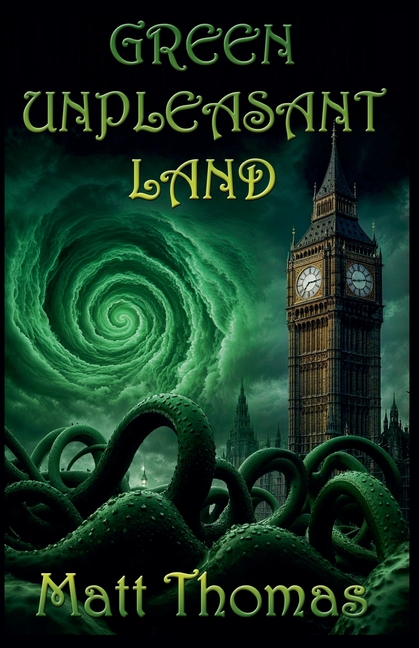 Green Unpleasant Land