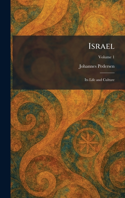 Israel: Its Life and Culture