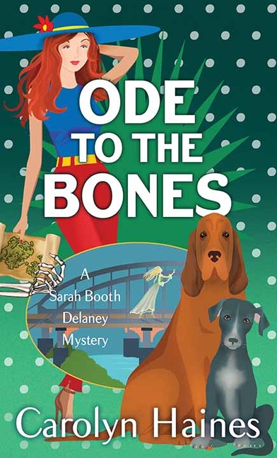 Ode to the Bones: A Sarah Booth Delaney Mystery