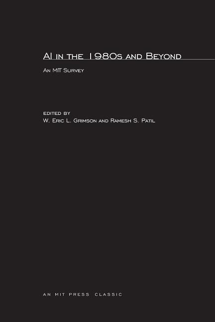 AI in the 1980s and Beyond: An MIT Survey