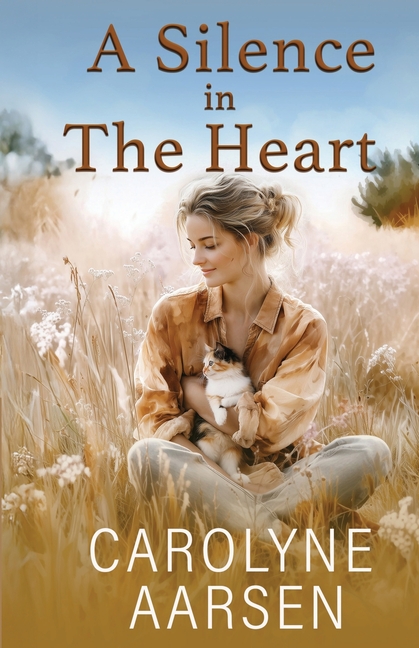 A Silence in the Heart: A Sweet Christian Romance